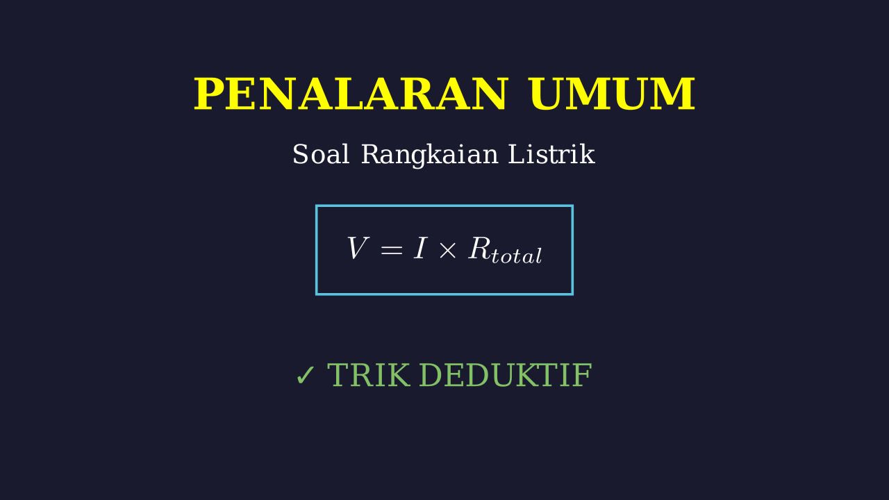 Pembahasan Soal Rangkaian Listrik