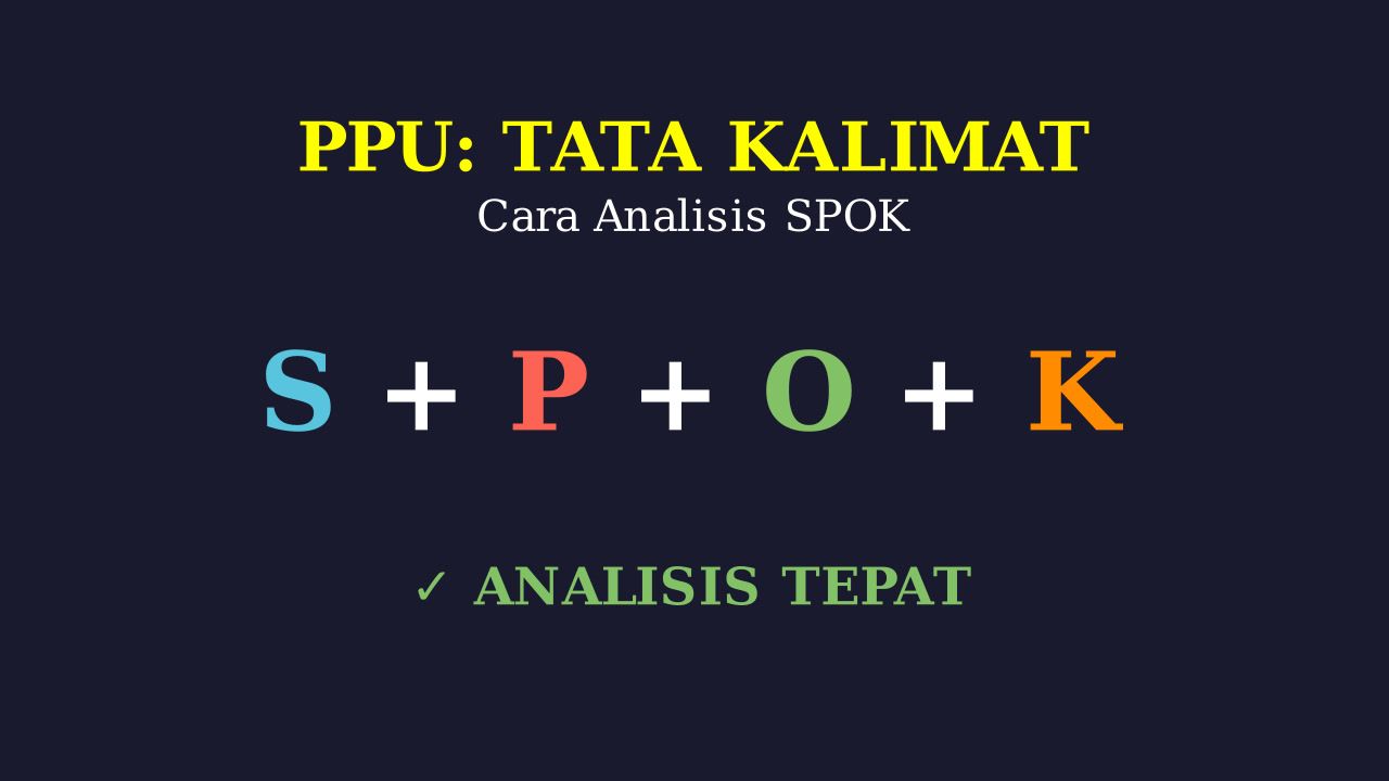 Menganalisis Struktur Kalimat SPOK