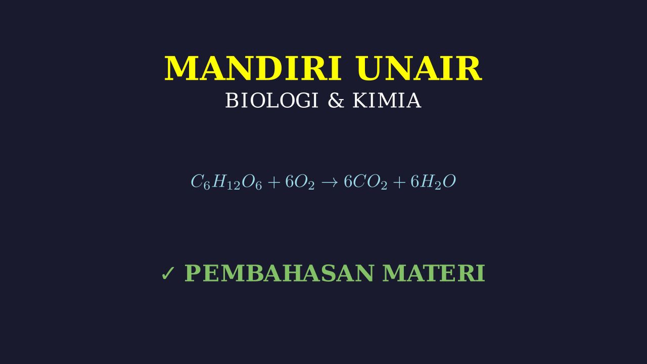 Mandiri UNAIR: Biologi & Kimia