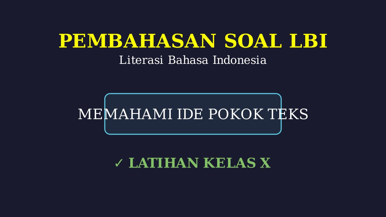 Pembahasan Soal Kelas X Sesuai Kisi-Kisi