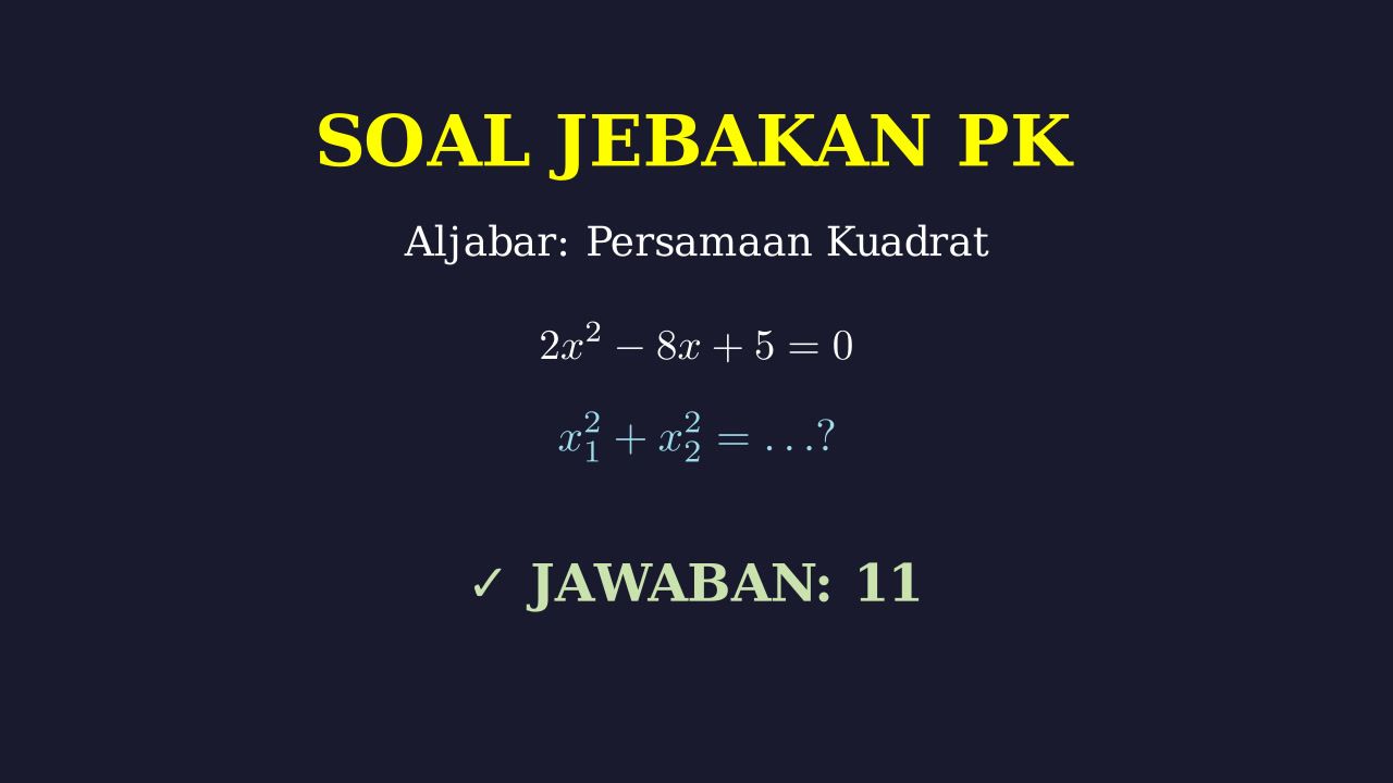 Trik Cepat Persamaan Kuadrat: x1² + x2²