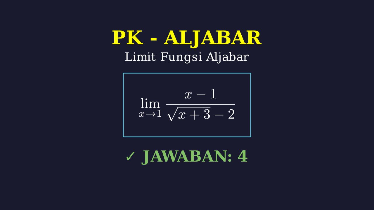 Limit Bentuk Akar: Pembahasan SPMB 2007
