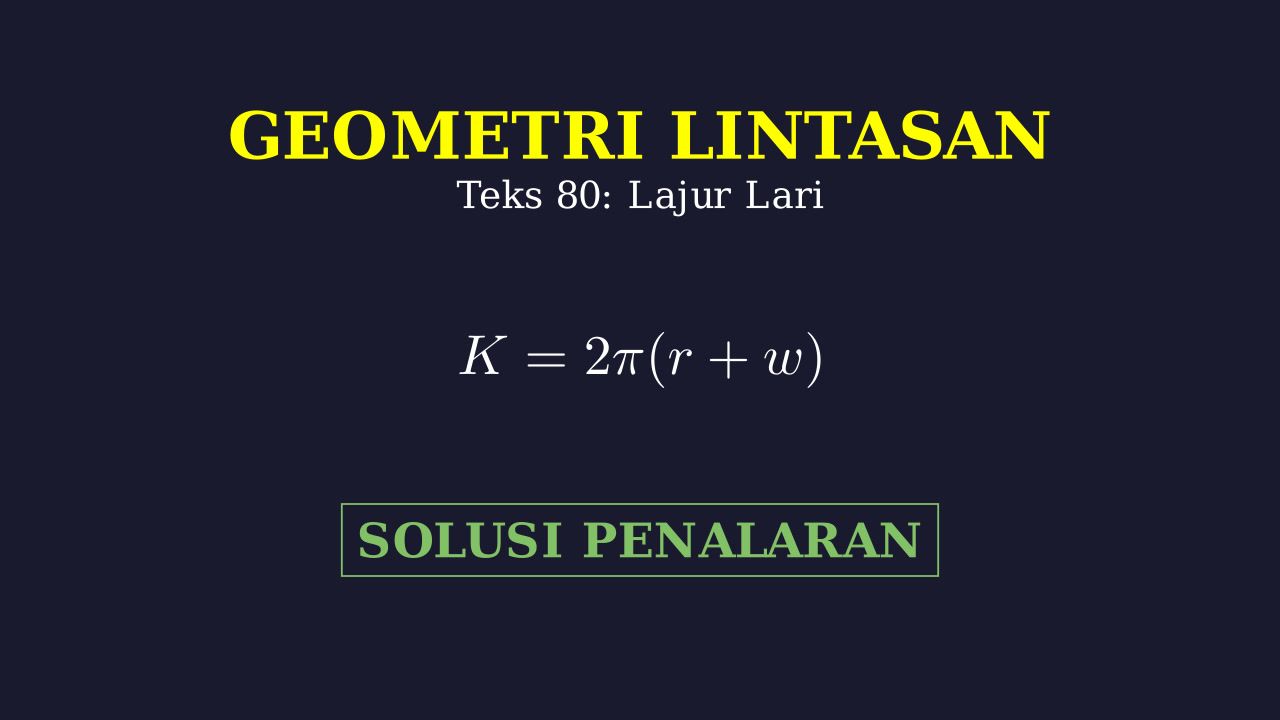 Soal Cerita: Lintasan Lari Lingkaran