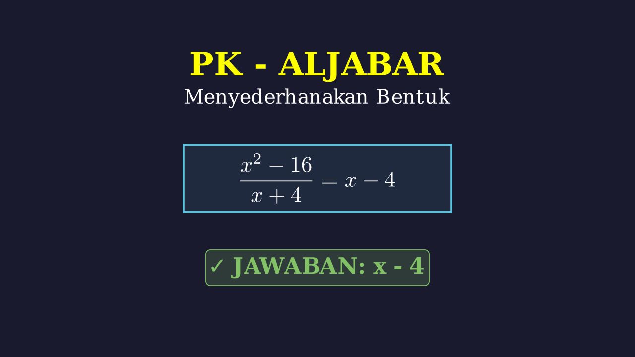 Menyederhanakan Bentuk Aljabar