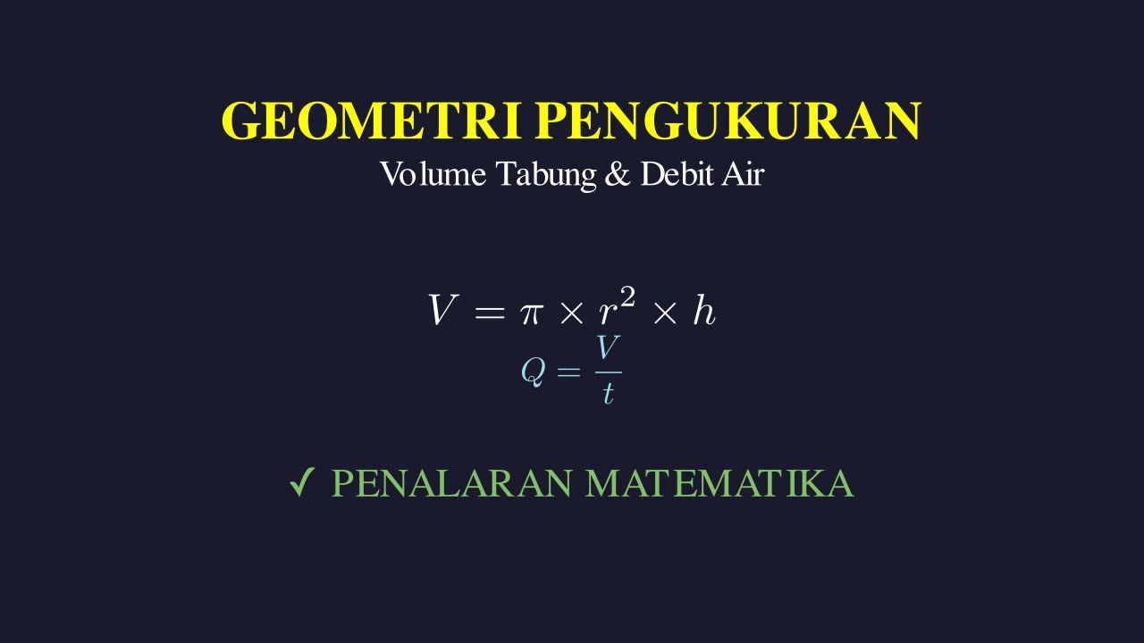 Volume Tabung & Debit Air