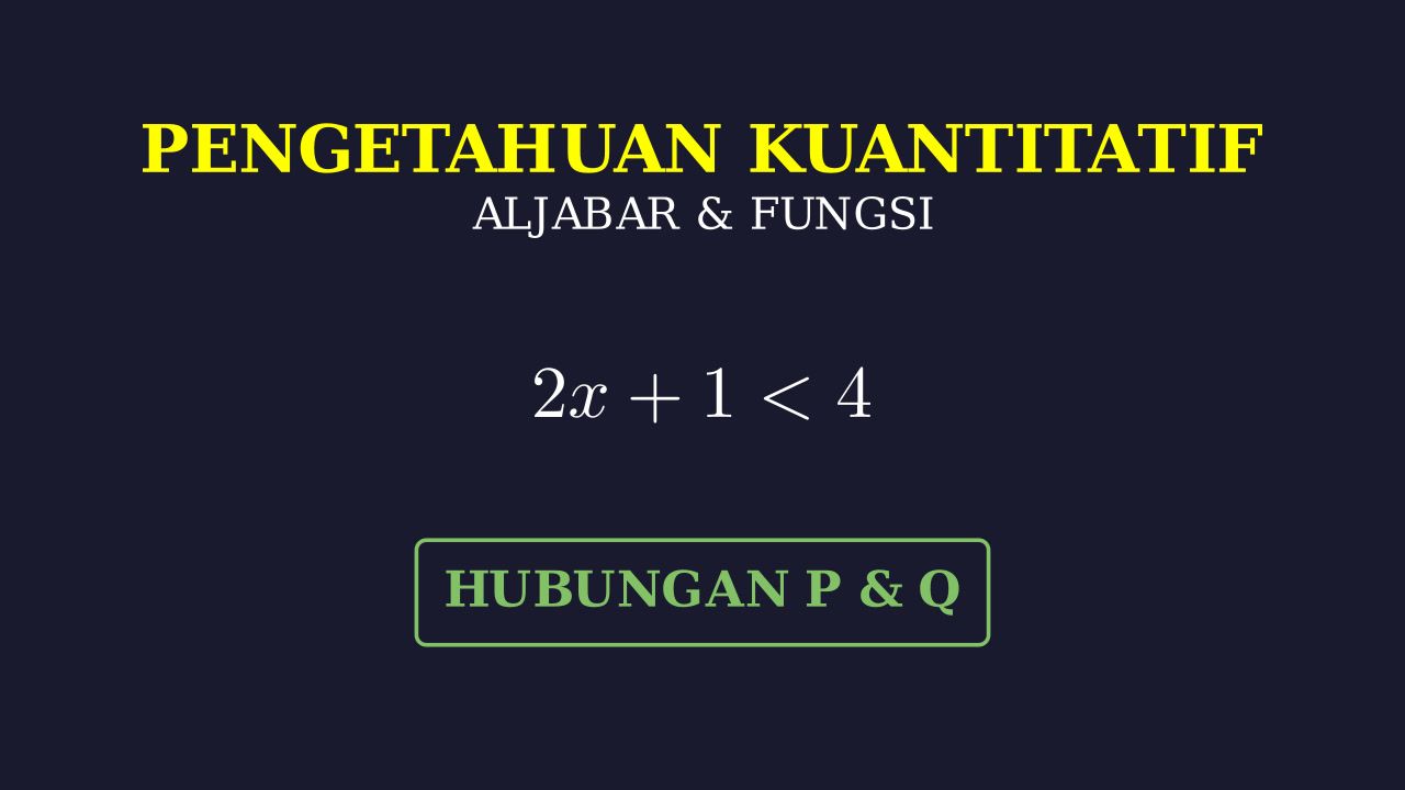 Perbandingan Kuantitas P dan Q: Pertidaksamaan