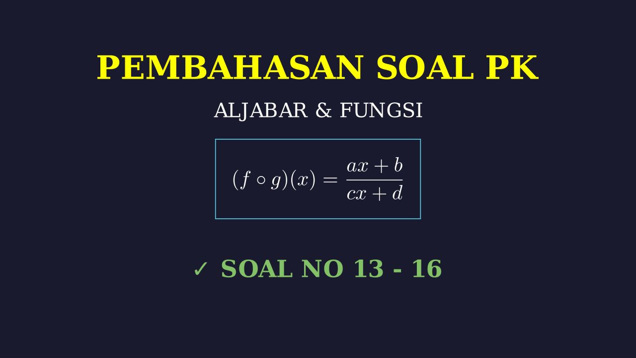 Pembahasan Soal 13-16