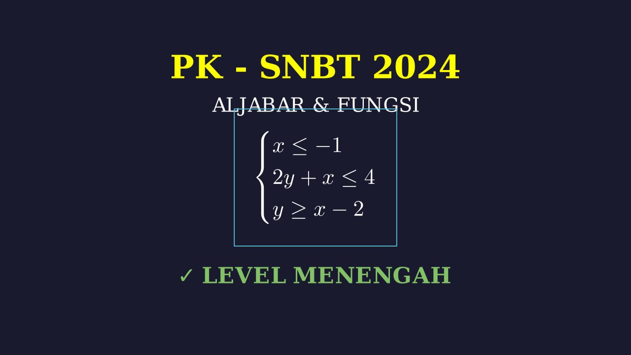 Sistem Pertidaksamaan Linear: Soal SNBT 2024