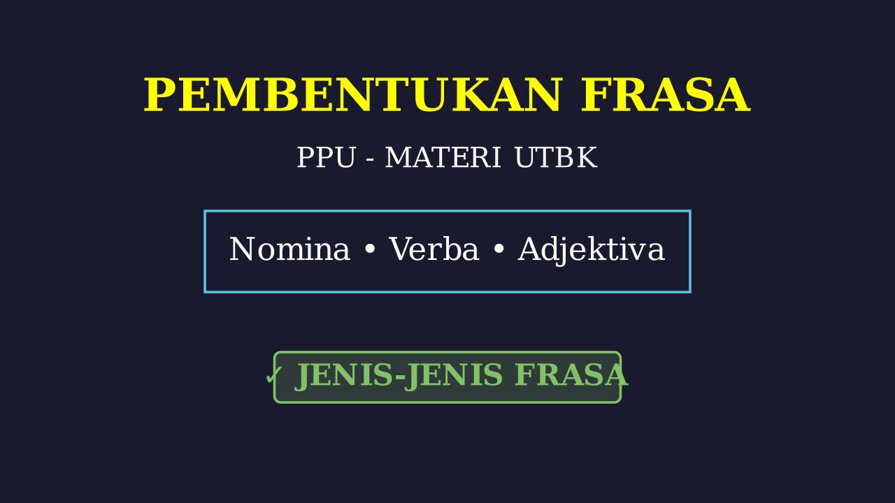 Mengenal Jenis-Jenis Frasa