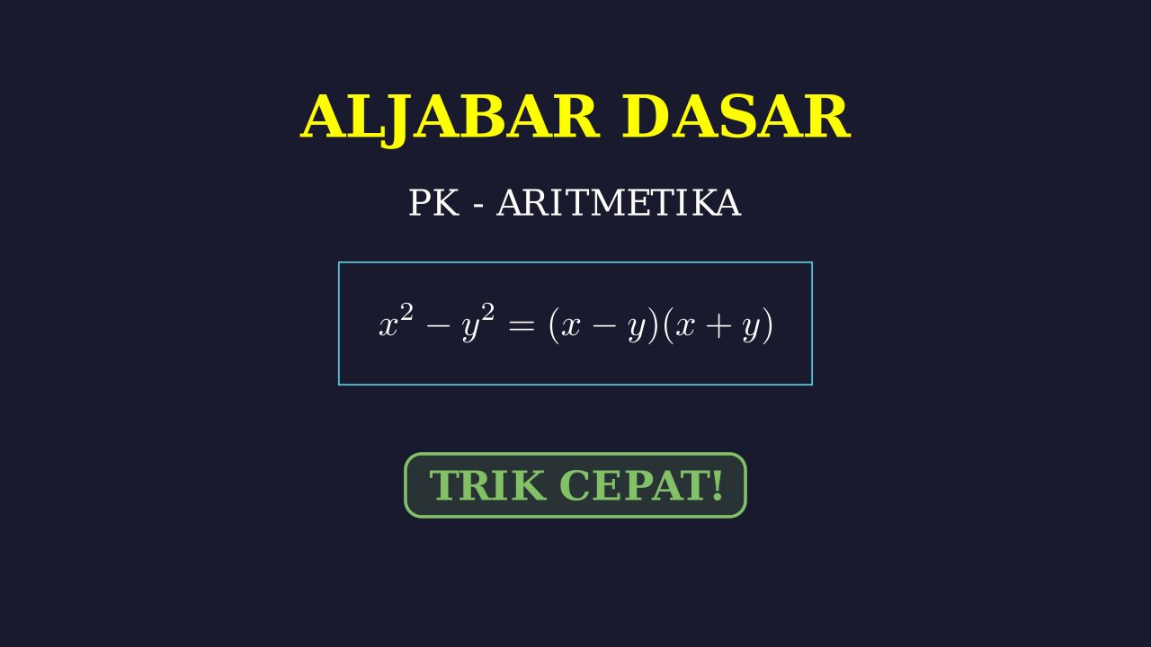 Aritmetika dan Aljabar Dasar