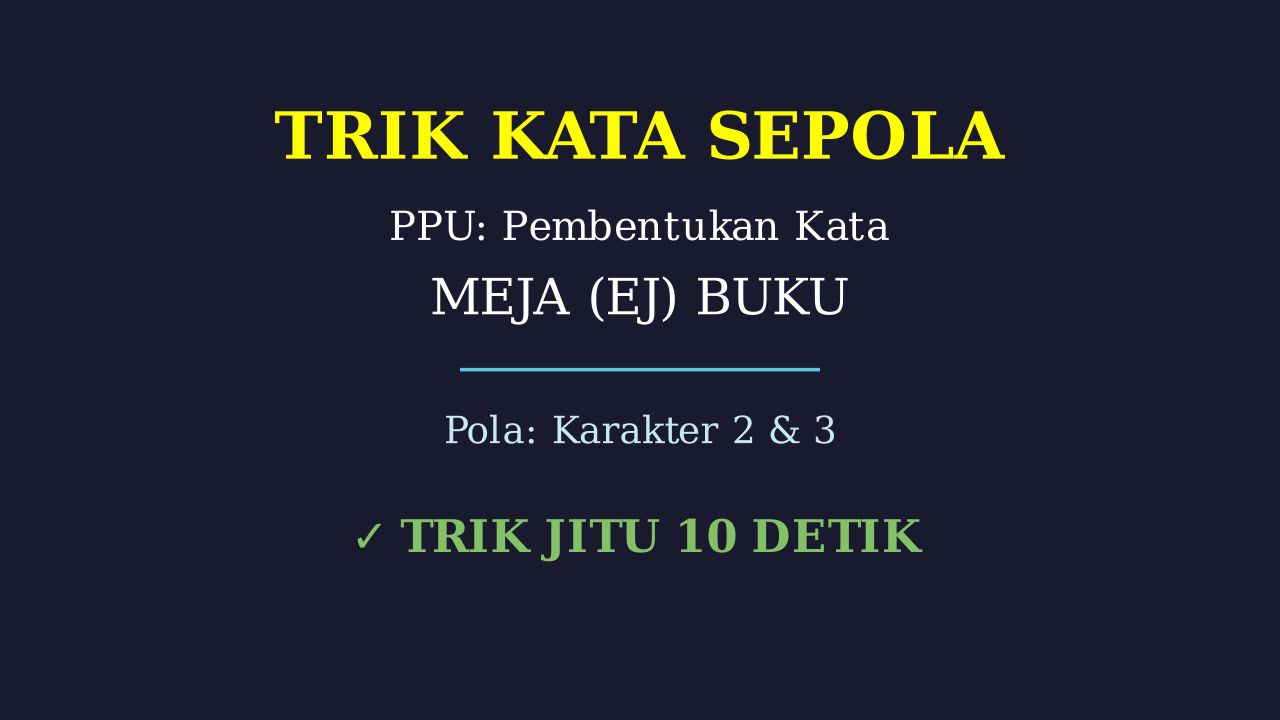 Trik Cepat Soal Kata Sepola PPU