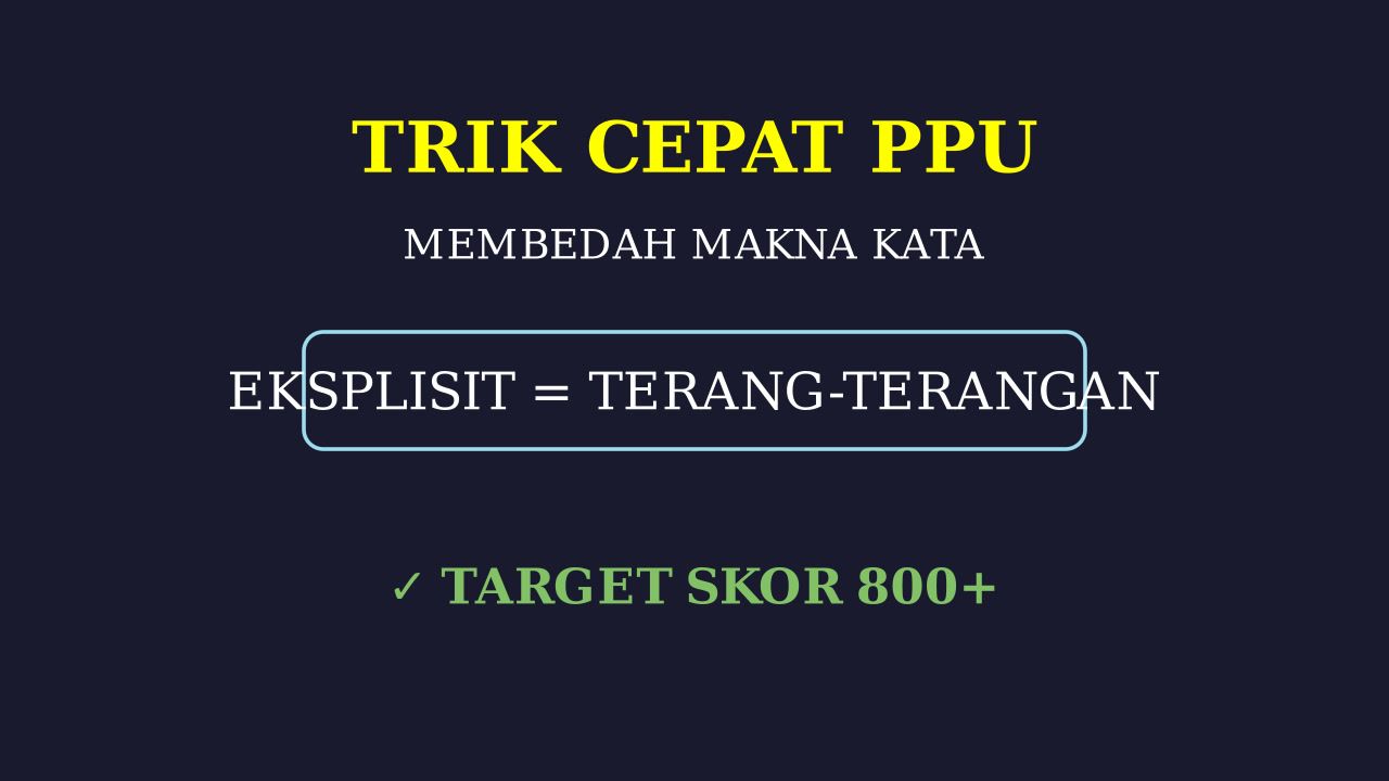 Trik Cepat Bahasa Indonesia UTBK/SNBT