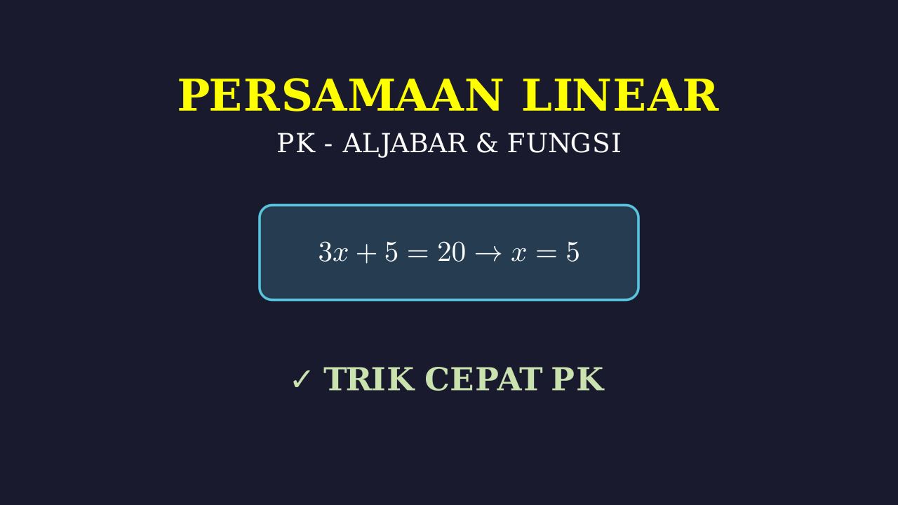 Menyelesaikan Persamaan Linear