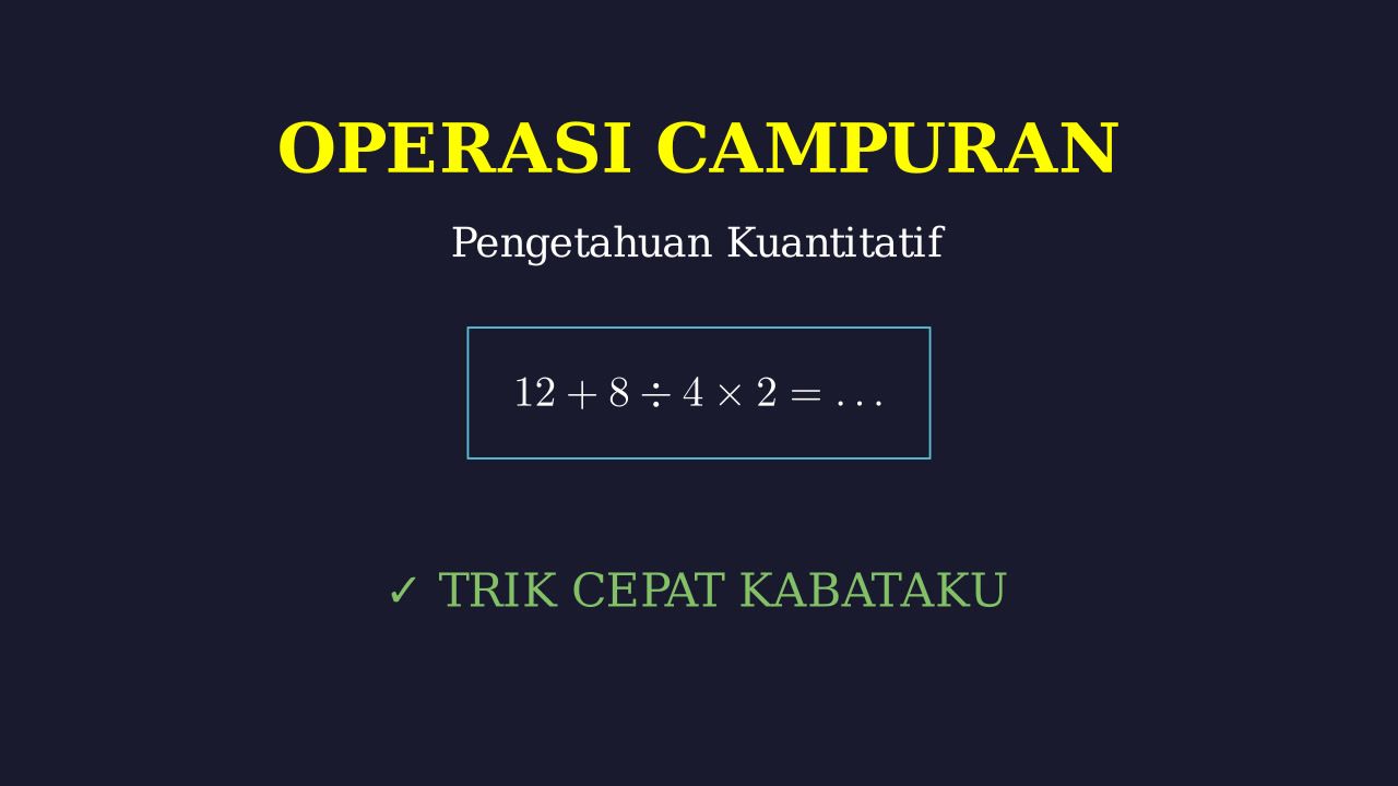 Operasi Hitung Campuran