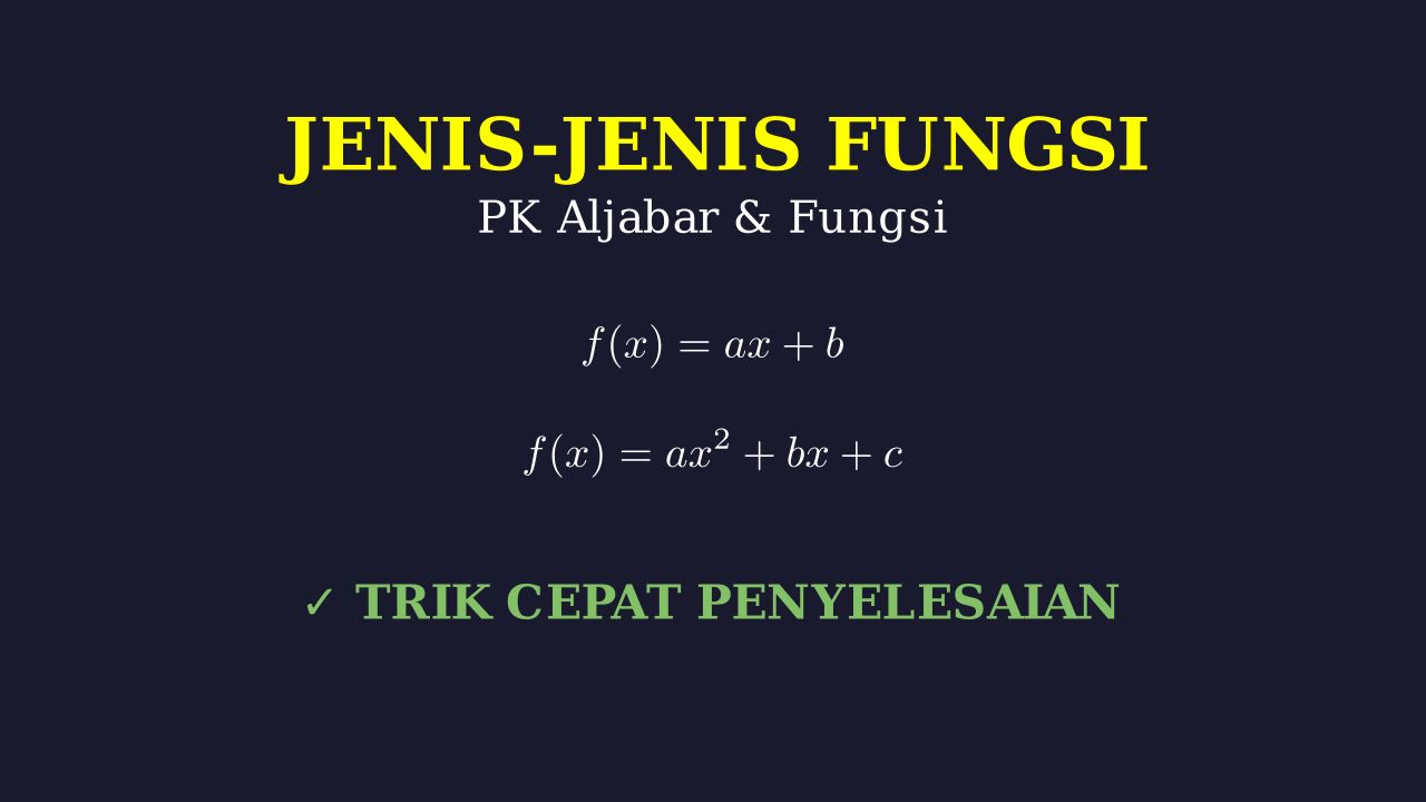Jenis-Jenis Fungsi dan Cara Penyelesaiannya