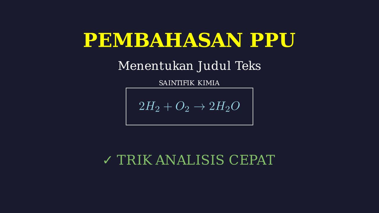 Menentukan Judul Teks Saintifik Kimia
