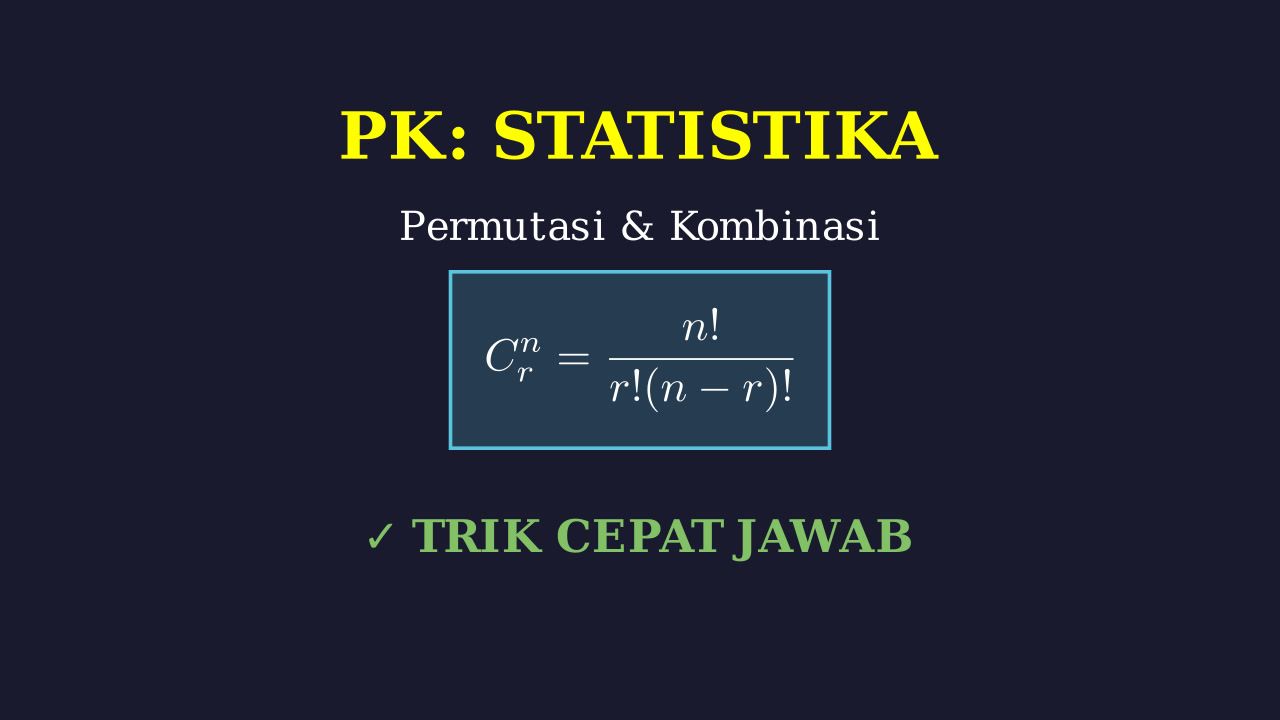 Peluang: Permutasi dan Kombinasi