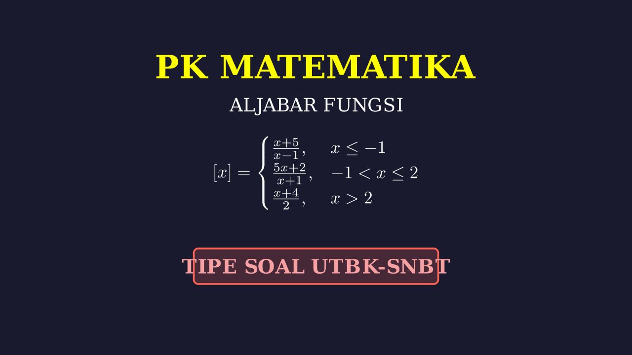 Menyelesaikan Fungsi Piecewise