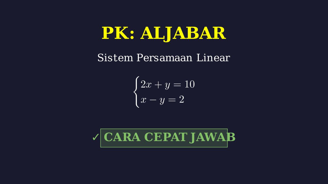 Menyelesaikan Sistem Persamaan Linear