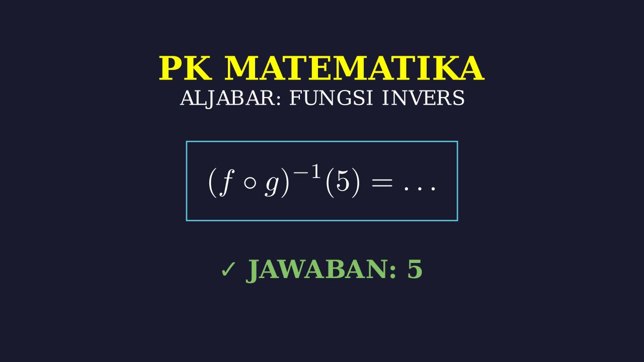Invers Fungsi Komposisi