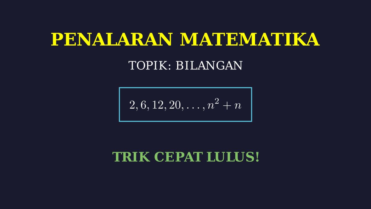 Pembahasan Soal: Penalaran Matematika