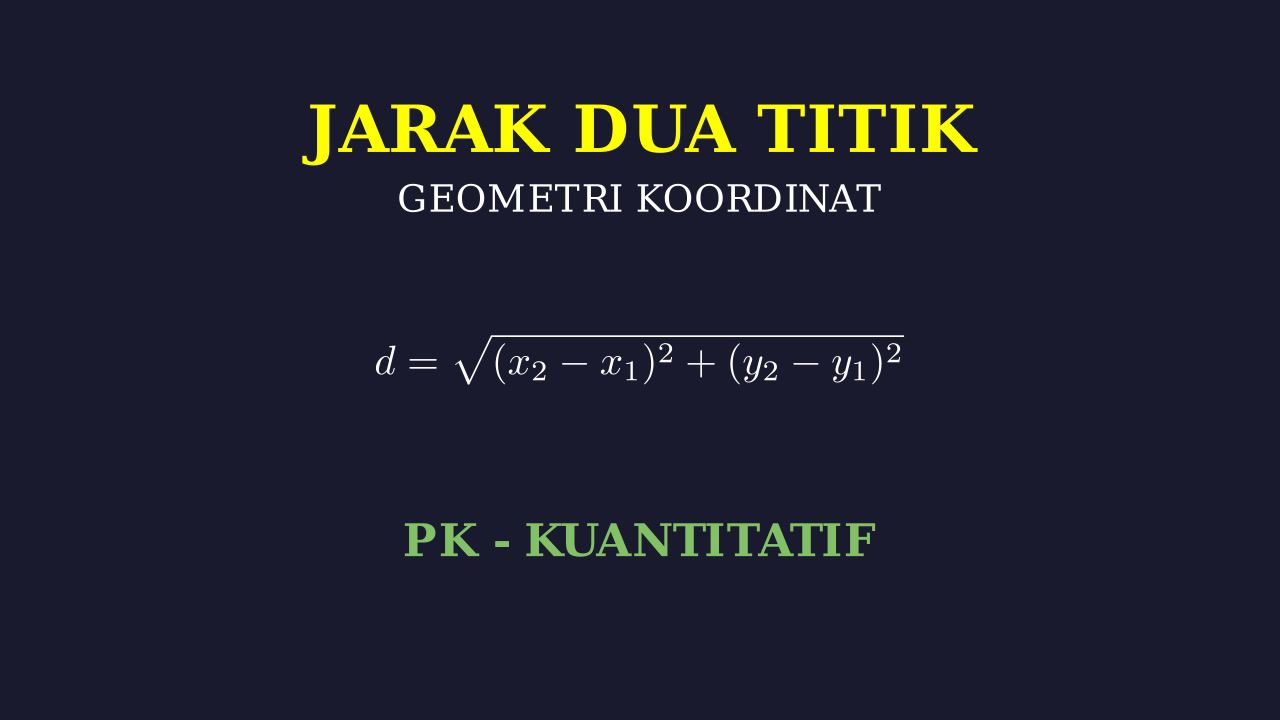 Geometri Koordinat: Jarak Dua Titik