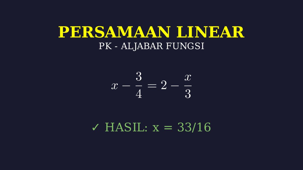 Persamaan Linear Satu Variabel Pecahan
