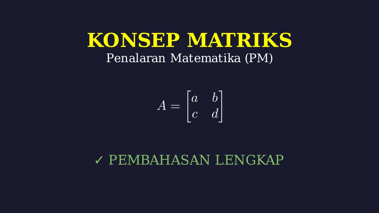 Konsep Dasar Matriks