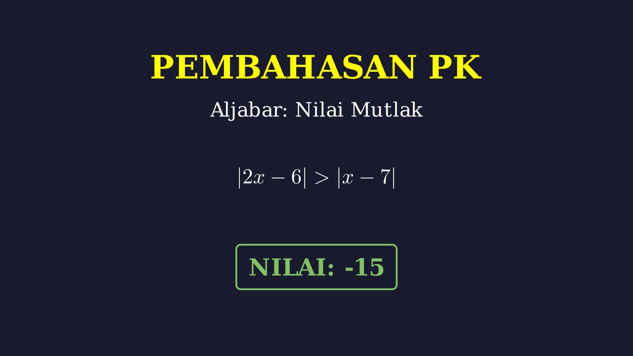 Menyelesaikan Pertidaksamaan Nilai Mutlak