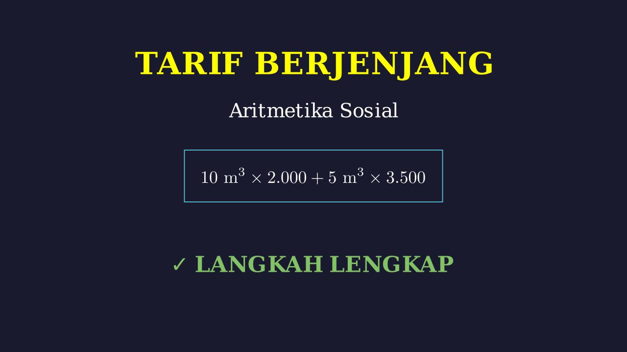 Aritmetika Sosial: Tarif Berjenjang