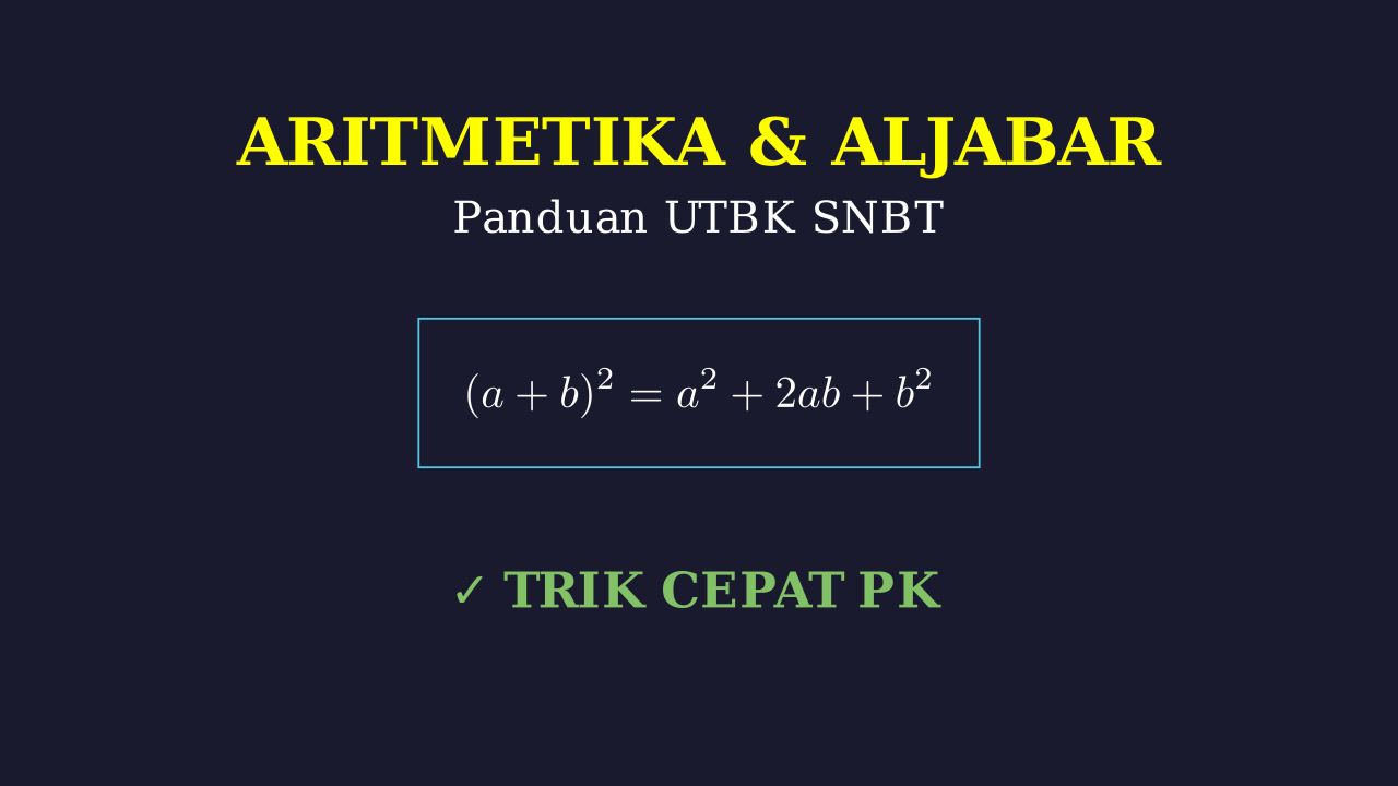 UTBK Matematika: Aritmetika & Aljabar Dasar