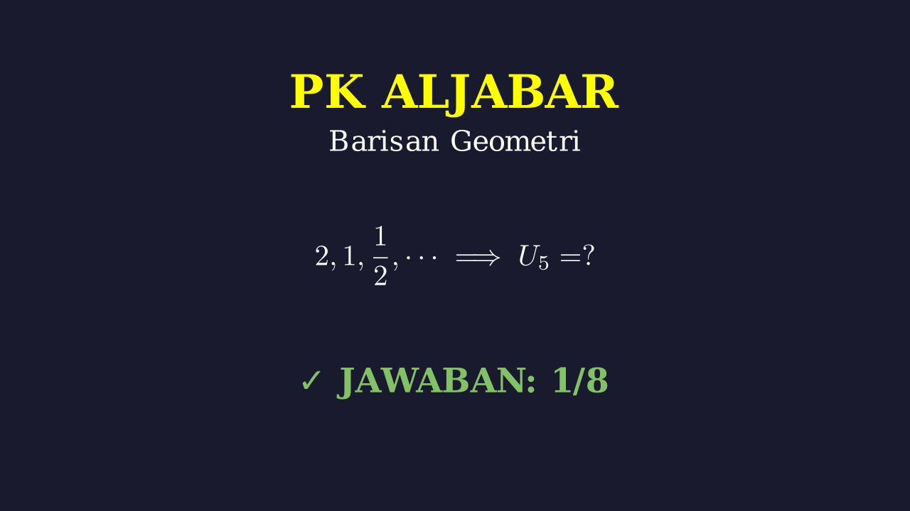 Suku Kelima Barisan Geometri