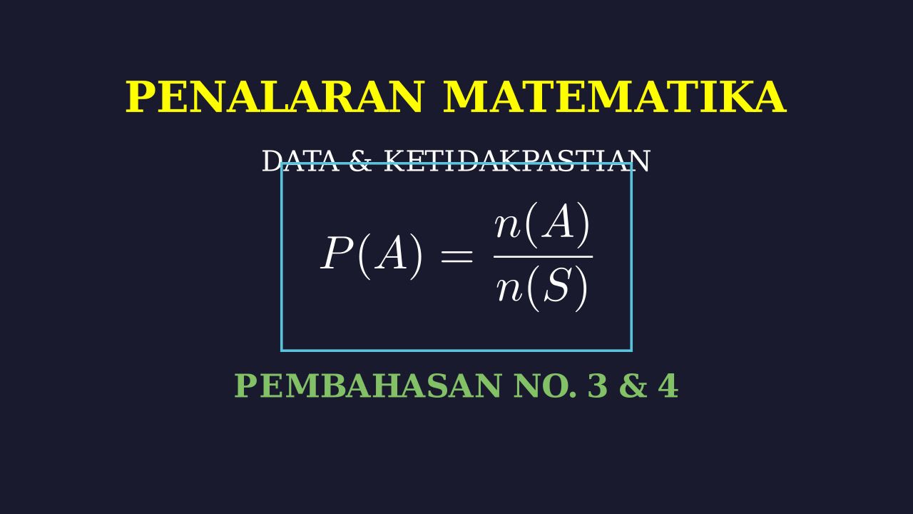 Pembahasan Detail Soal Nomor 3 & 4