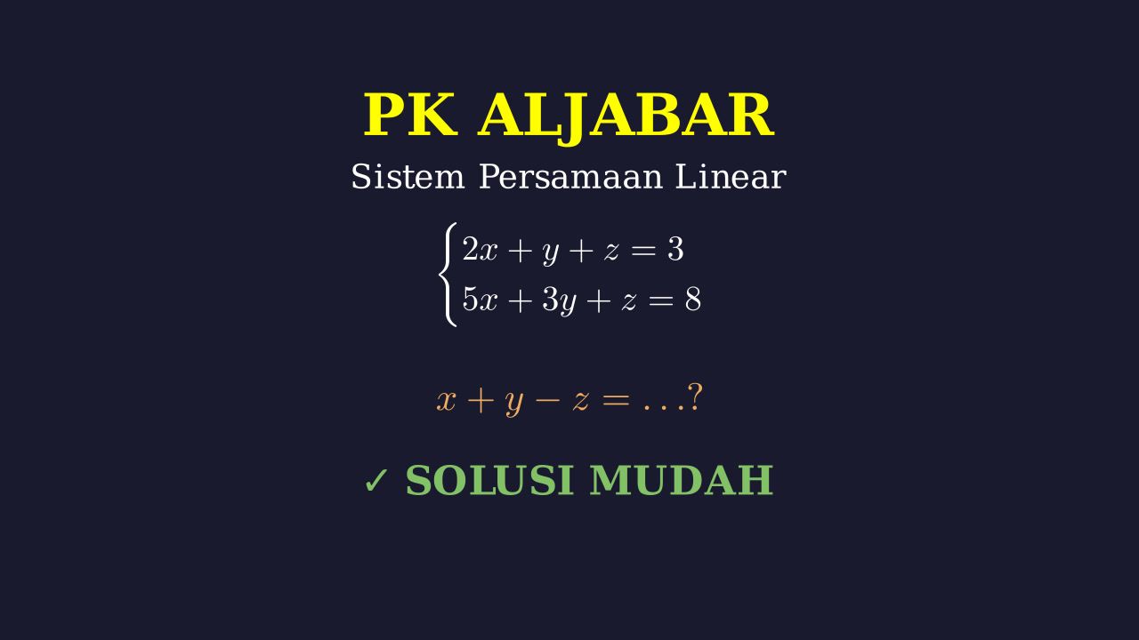 Sistem Persamaan Linear: Mencari Nilai Ekspresi
