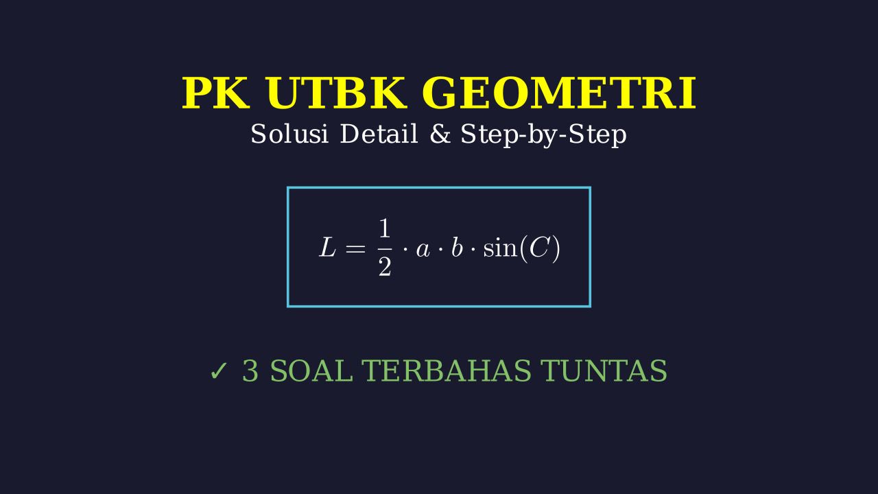 Kupas Tuntas 3 Soal Matematika UTBK