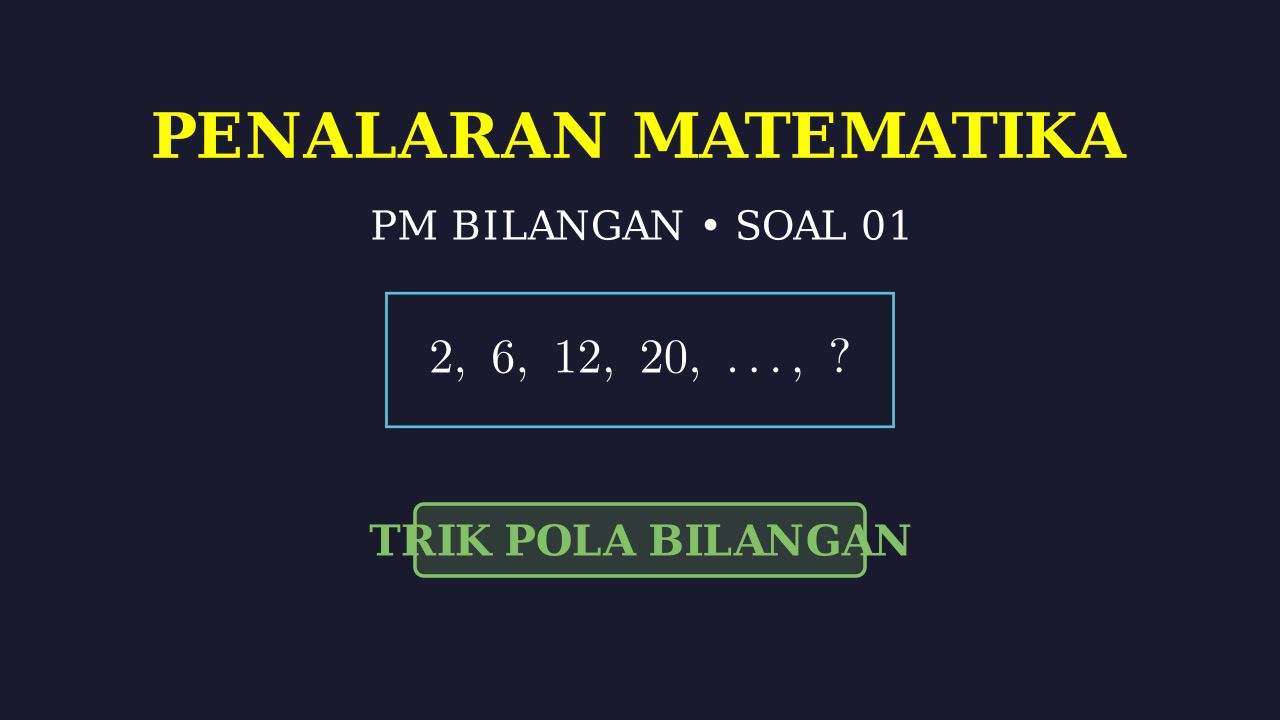 Pembahasan Soal Penalaran Matematika