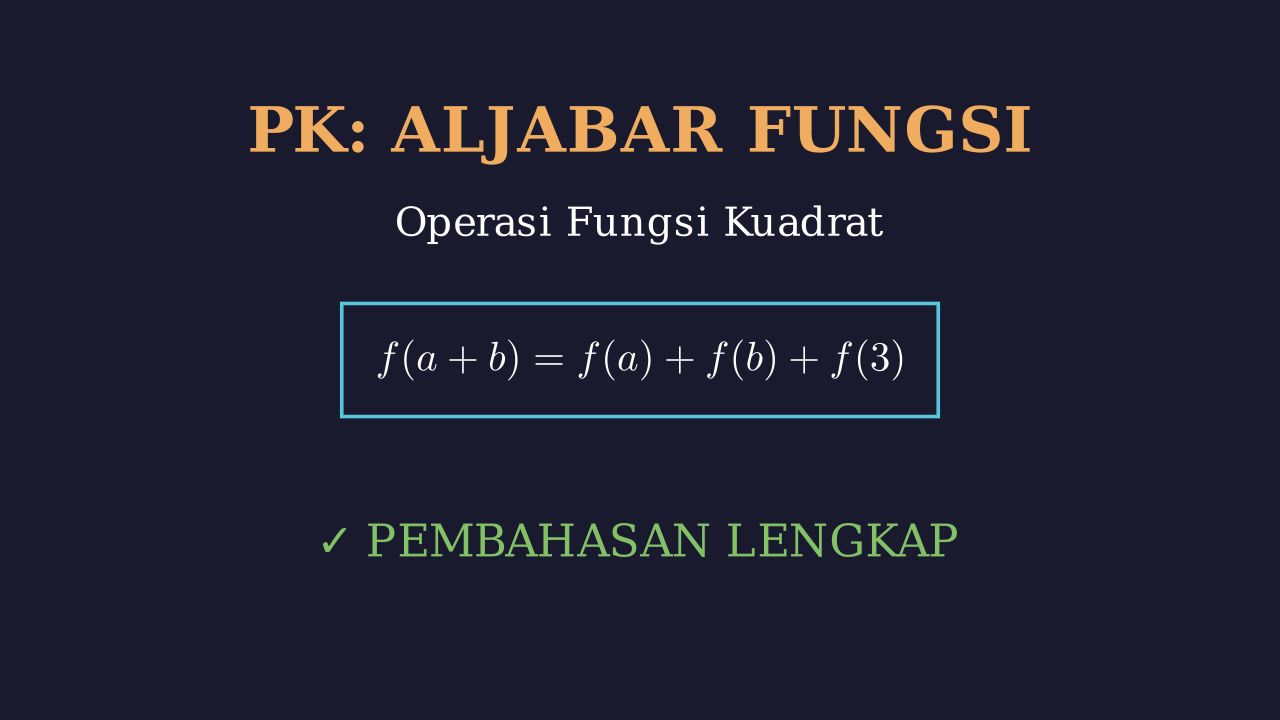 Penyelesaian Soal Fungsi Kuadrat
