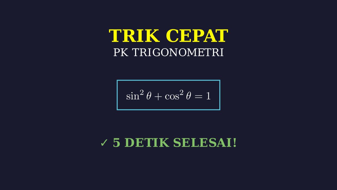 Trik Cepat Trigonometri