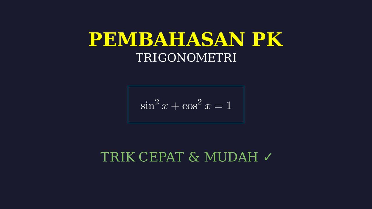 Langkah Penyelesaian Soal Trigonometri