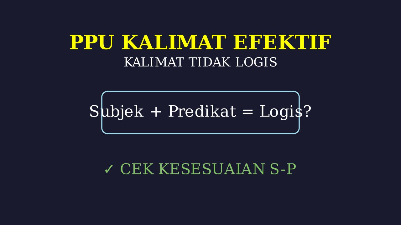 Mengenal Kalimat Tidak Logis