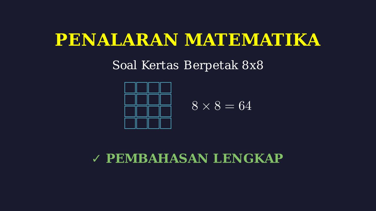 Logika Kertas Berpetak 8x8