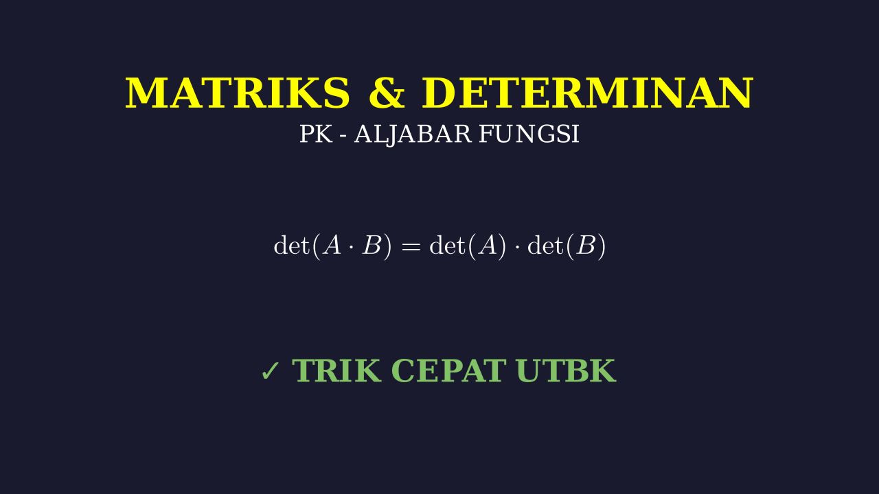 Matriks: Sifat Determinan