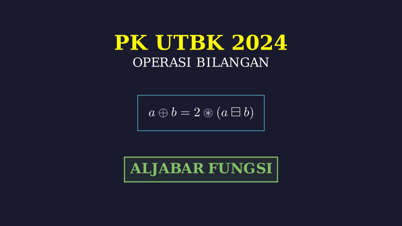 Operasi Bilangan: TPS UTBK 2024