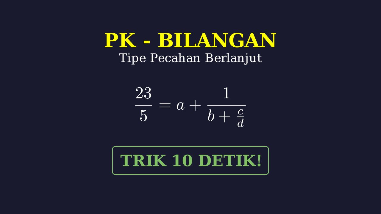 Menyelesaikan Pecahan Berlanjut