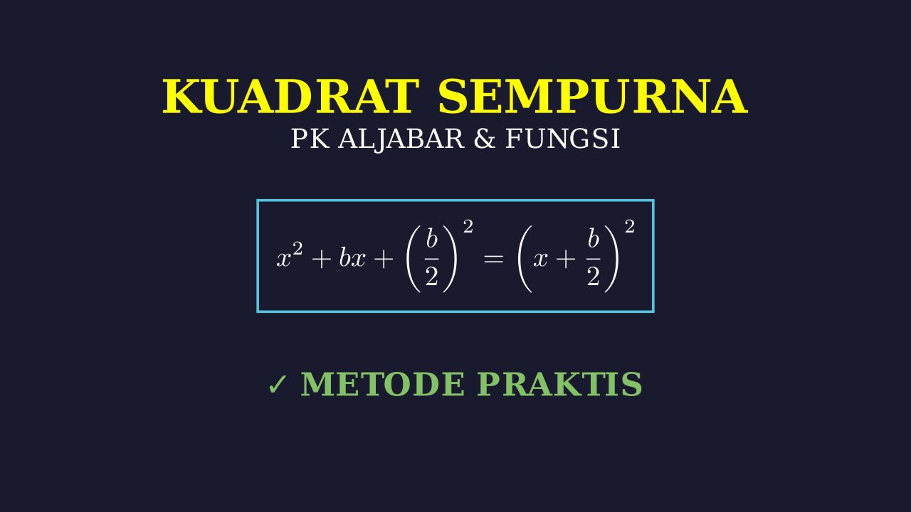 Melengkapi Kuadrat Sempurna