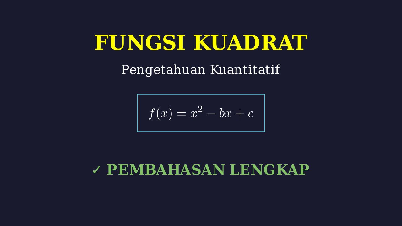 Menyelesaikan Fungsi Kuadrat