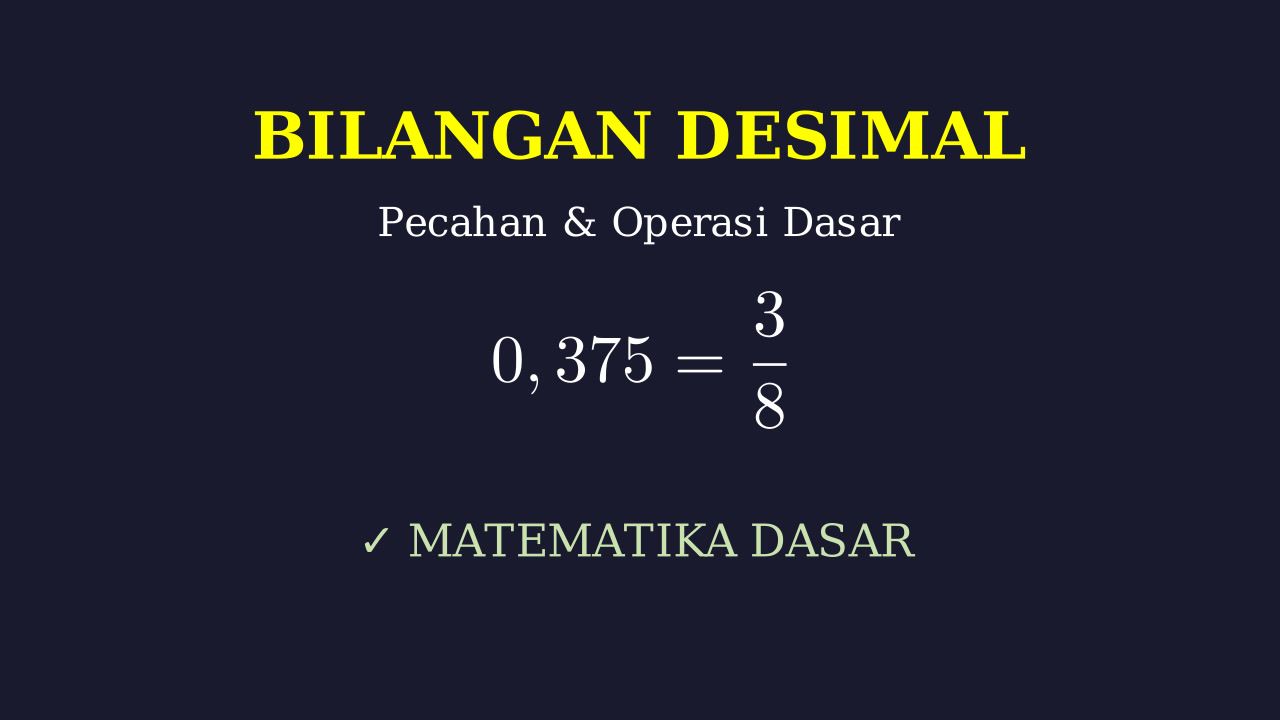 Matematika Dasar: Bilangan Desimal