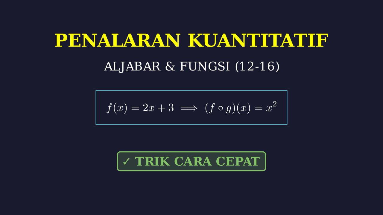 Pembahasan Soal 12-16: Penalaran Kuantitatif