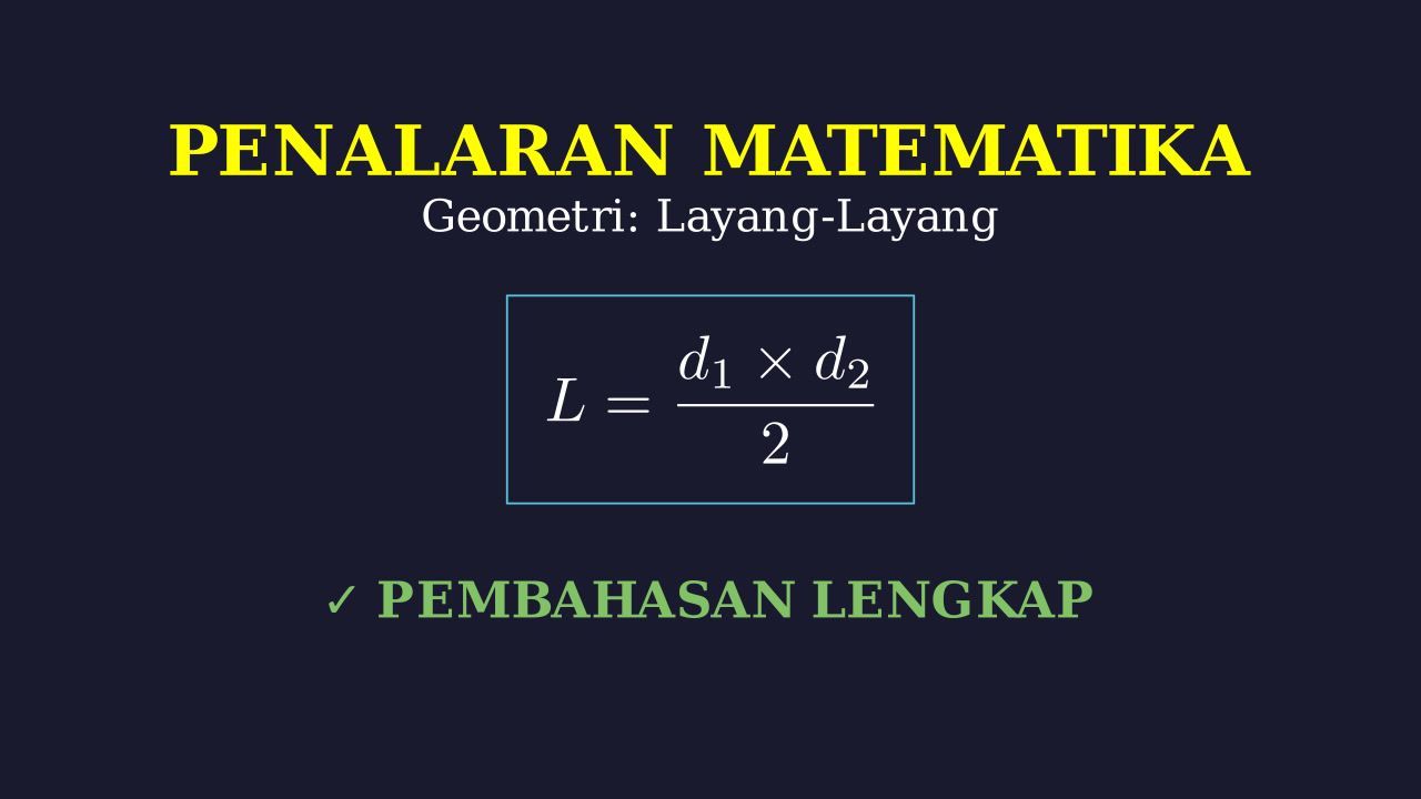 Soal Cerita: Geometri Layangan