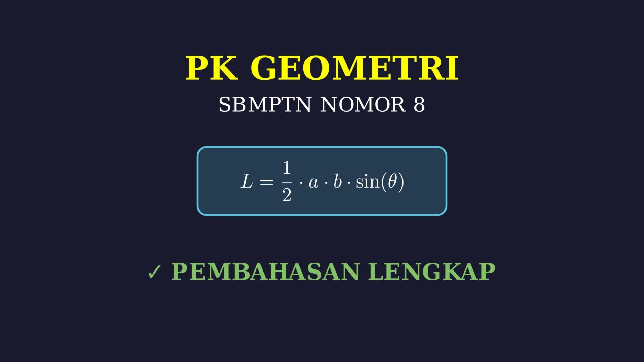 Pembahasan Soal SBMPTN Nomor 8